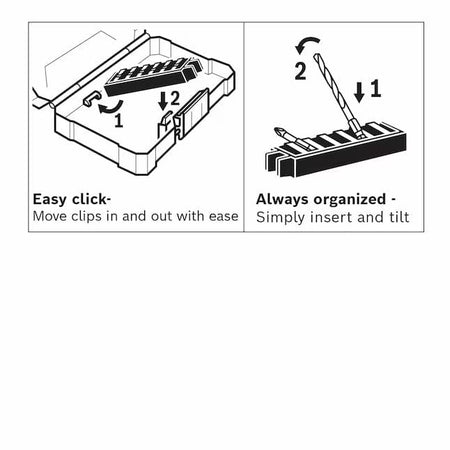 A two-panel diagram illustrating the "Easy click" customizable clips and the "Always organized" tilt-in method for inserting bits.