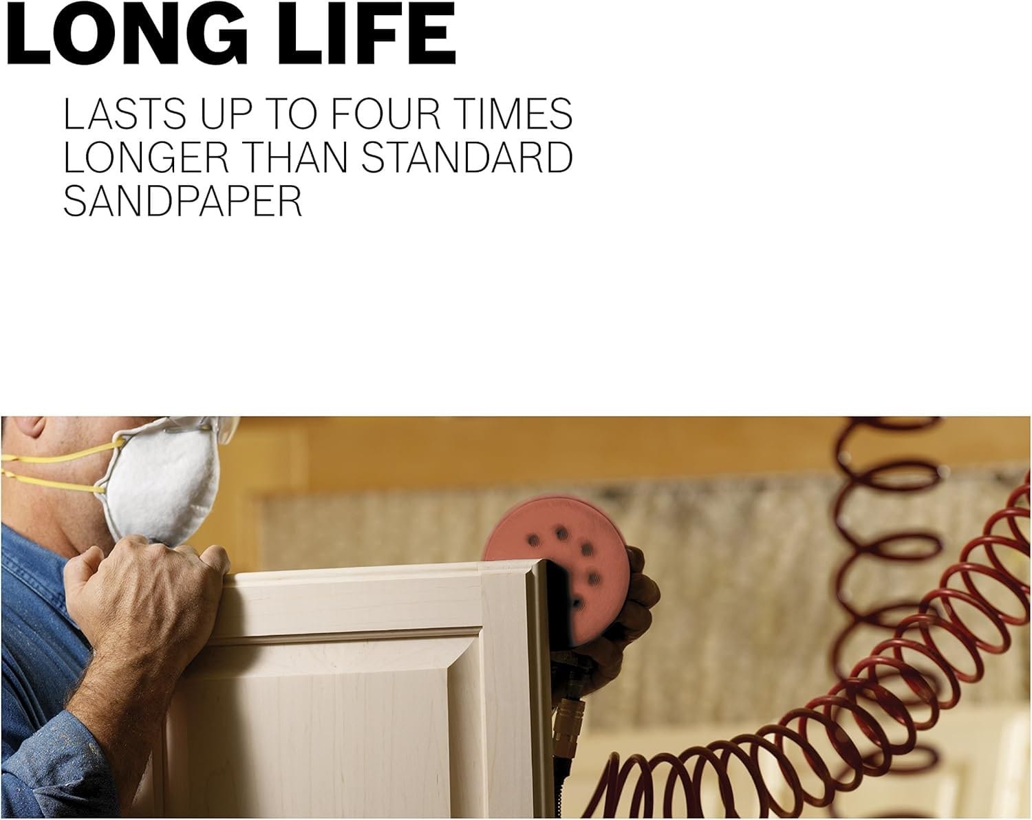 An informational graphic titled Long Life featuring a person wearing a safety mask sanding the edge of a white cabinet door, indicating the durability of the discs compared to standard sandpaper.