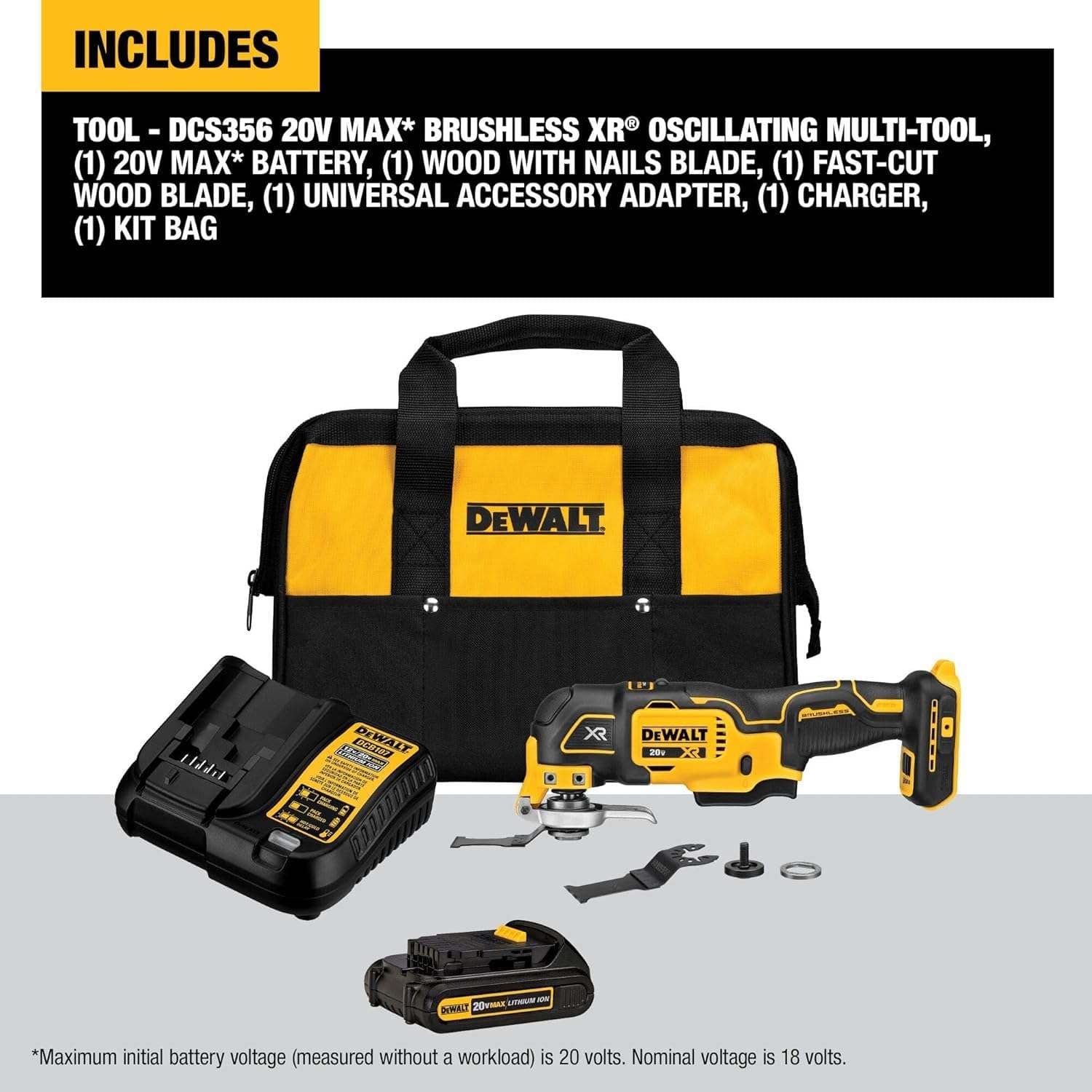 A marketing graphic titled INCLUDES showing the full DEWALT DCS356C1 kit components: the 20V MAX XR brushless multitool, battery, wood with nails blade, fast-cut wood blade, universal accessory adapter, charger, and kit bag.