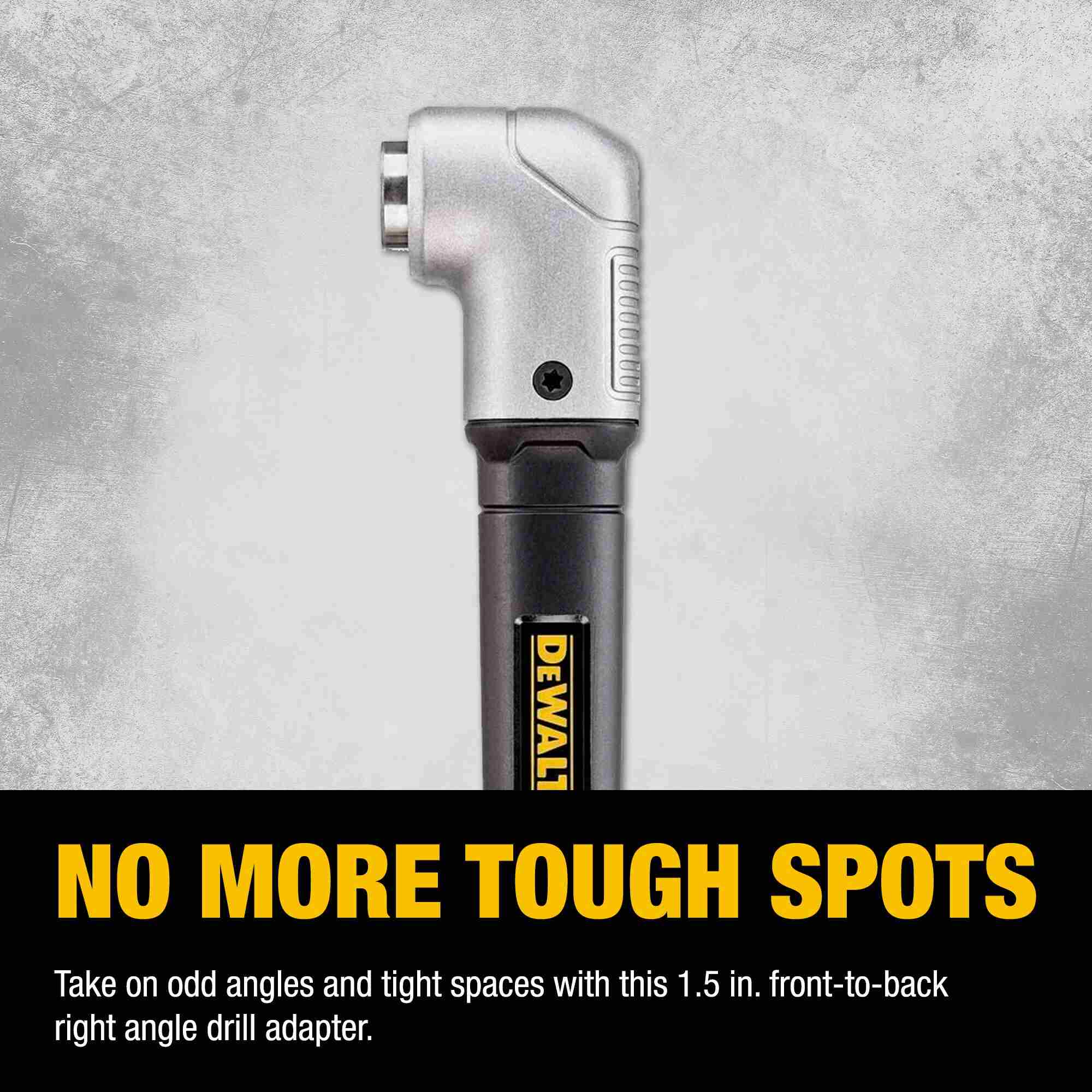 Marketing graphic for the DEWALT DWARA120 adapter with the text No More Tough Spots, emphasizing its ability to take on odd angles and tight spaces with a 1.5-inch profile.