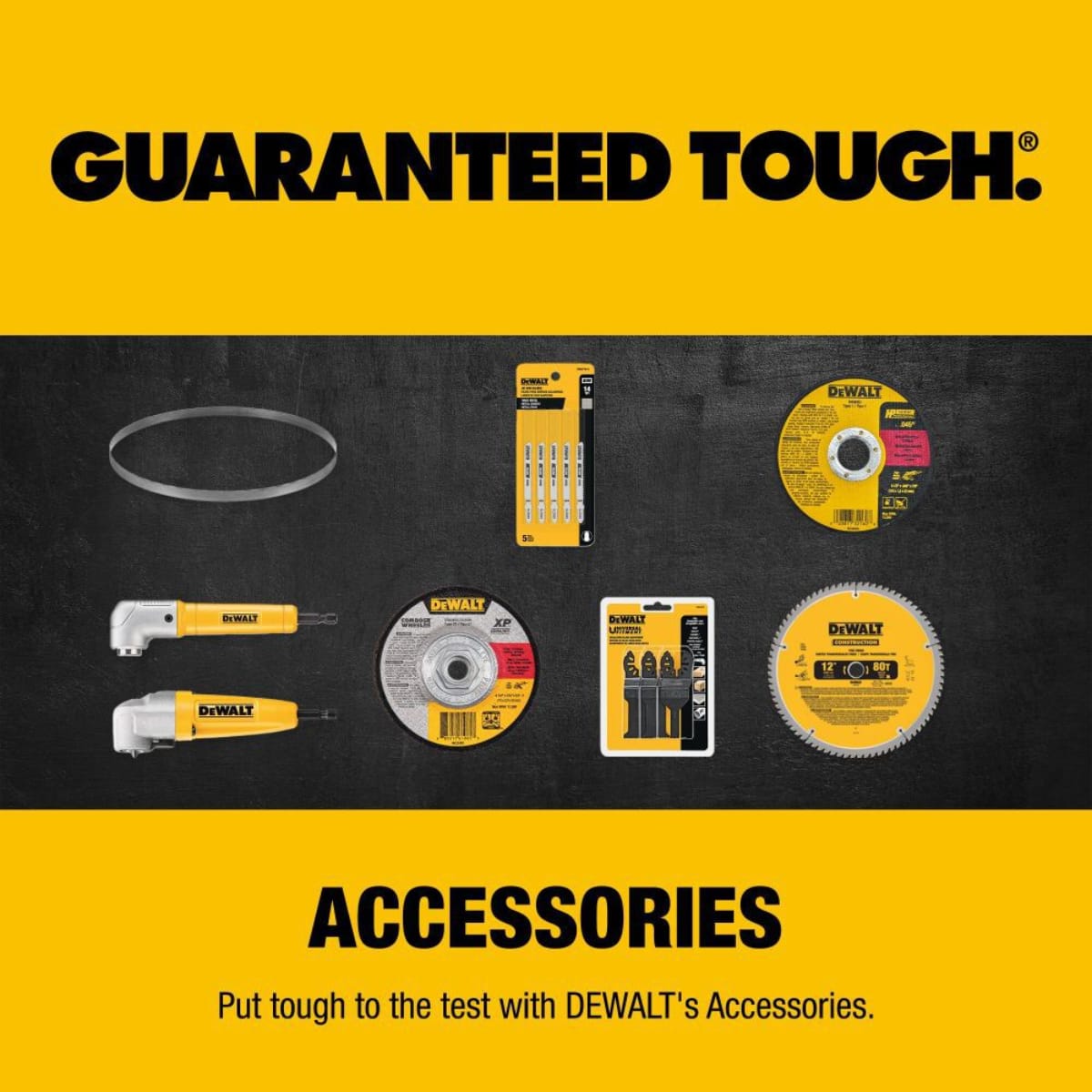A marketing infographic displaying a variety of DEWALT Guaranteed Tough accessories against a dark industrial background. The graphic features the DWAX101IR bit set alongside a band saw blade, reciprocating saw blades, a diamond cutting disc, an abrasive wheel, a circular saw blade, and right-angle attachments.