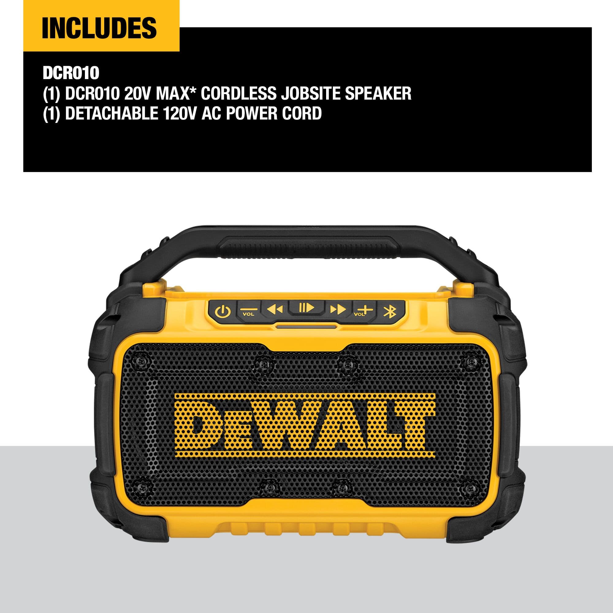 An informational product graphic with an upper black block titled Includes, detailing that the DCR010 package contains one DCR010 20V MAX cordless jobsite speaker and one detachable 120V AC power cord, positioned directly above a centered front-facing display image of the wireless audio speaker.