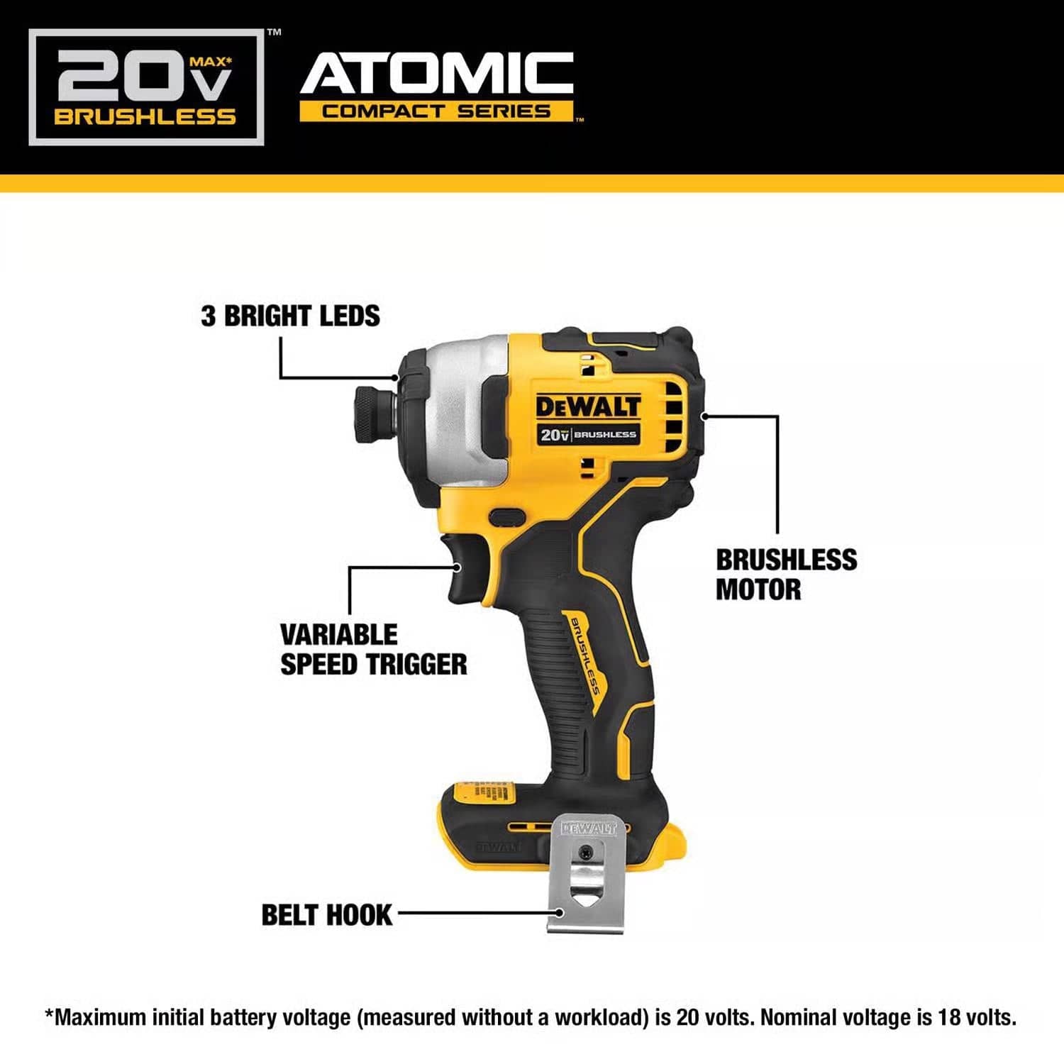 Features of the DeWalt 20V MAX ATOMIC impact driver: 3 bright LEDs, variable speed trigger, brushless motor, and a belt hook.