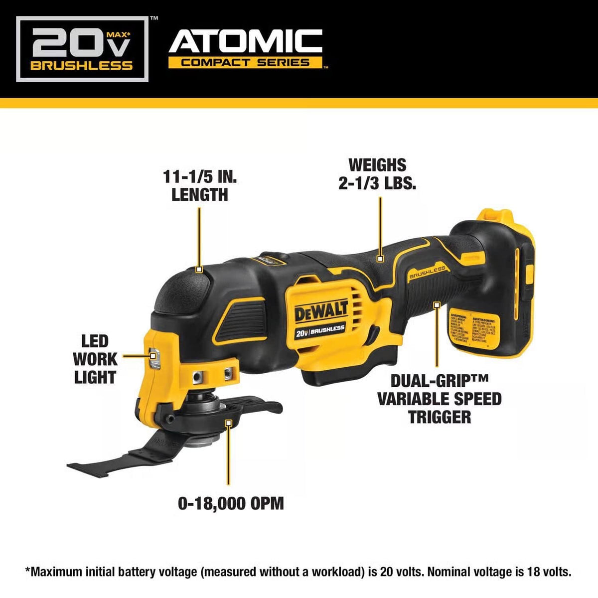 Features of the DeWalt 20V MAX ATOMIC oscillating multi-tool: LED work light, 11-1/5 in. length, 0-18,000 OPM, and a dual-grip variable speed trigger.