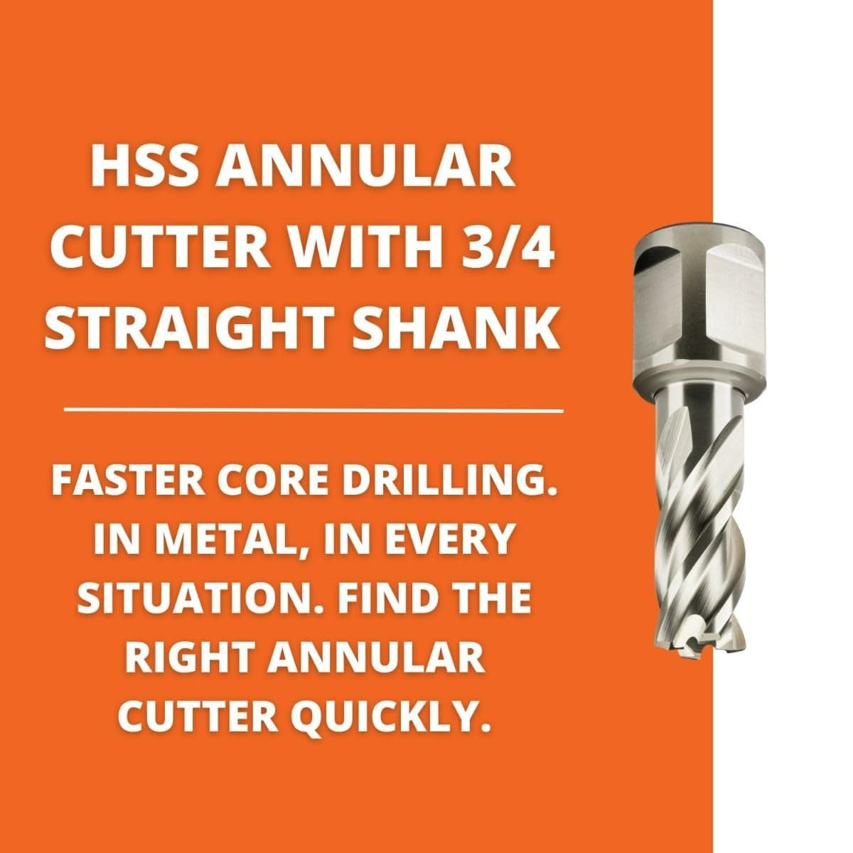 Image highlighting the features of the high-speed steel annular cutter with a 3/4 inch straight shank for faster core drilling in metal.