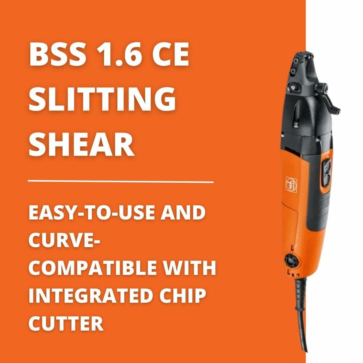 Promotional image of the Fein BSS 1.6 CE Slitting Shear with orange and black casing, shown alongside text describing its curve-compatible design and integrated chip cutter.
