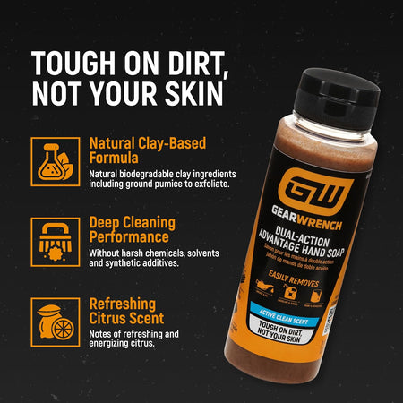 Promotional infographic for GEARWRENCH Dual-Action Advantage Hand Soap detailing its tough on dirt, not on your skin performance features. Text highlights describe the natural clay-based biodegradable formula with exfoliating ground pumice, its deep cleaning performance free from harsh chemical solvents or synthetic additives, and an energizing refreshing citrus scent.