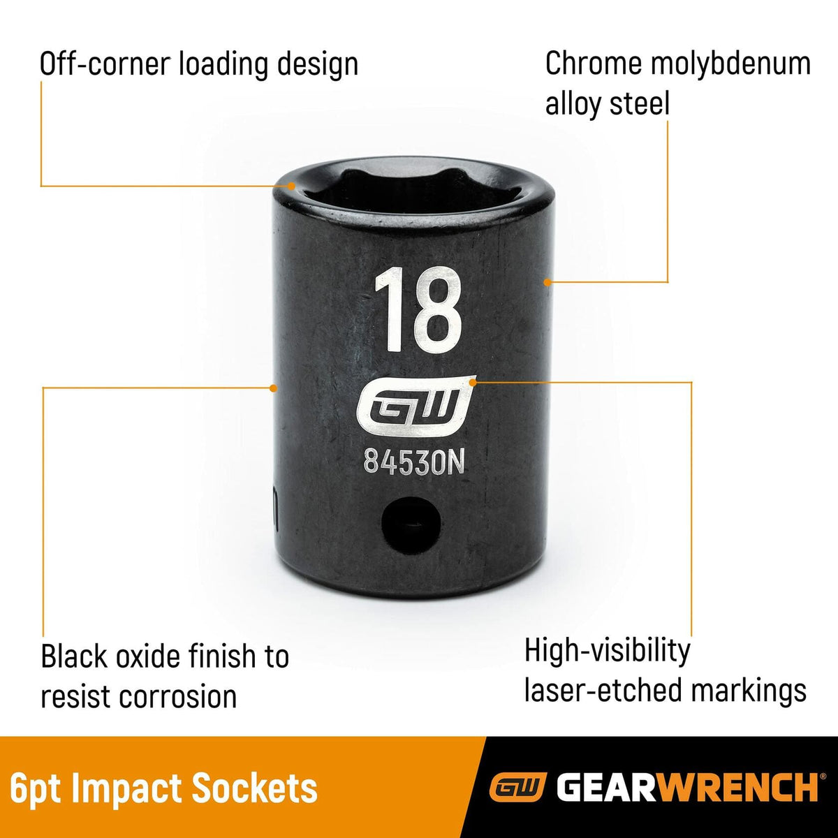 A detailed graphic highlighting the features of a GearWrench 6-point impact socket: off-corner loading design, chrome molybdenum alloy steel, black oxide finish to resist corrosion, and high-visibility laser-etched markings.