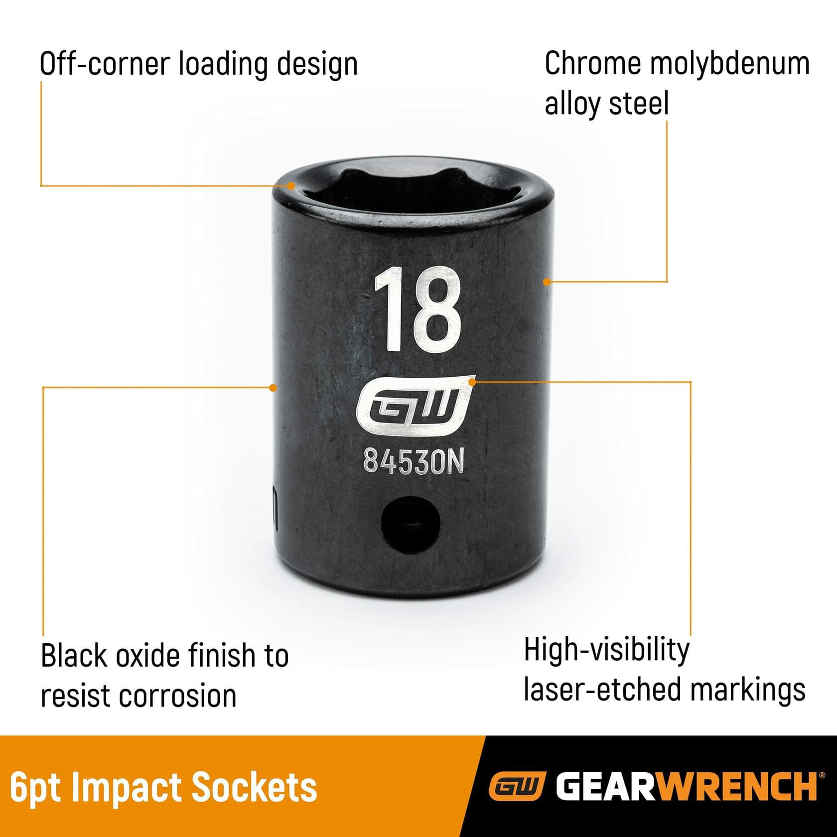 A detailed graphic highlighting the features of a GearWrench 6-point impact socket: off-corner loading design, chrome molybdenum alloy steel, black oxide finish to resist corrosion, and high-visibility laser-etched markings.