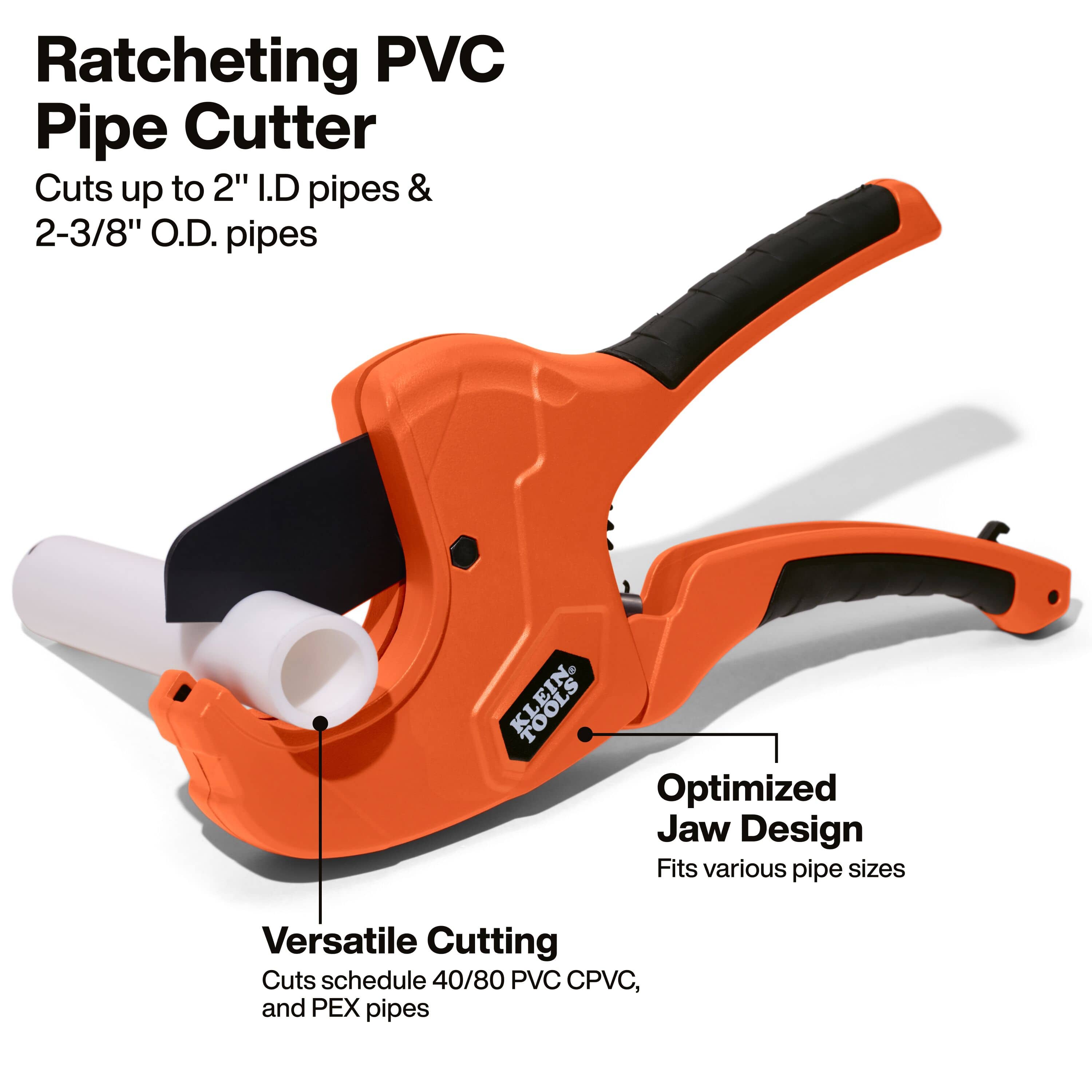 Klein Tools ratcheting PVC pipe cutter product infographic titled Ratcheting PVC Pipe Cutter, demonstrating versatile cutting capacities up to 2 inch Inner Diameter and 2-3/8 inch Outer Diameter for Schedule 40/80 PVC, CPVC, and PEX pipes, paired with an optimized jaw design callout pointing to the curved structural cradle.