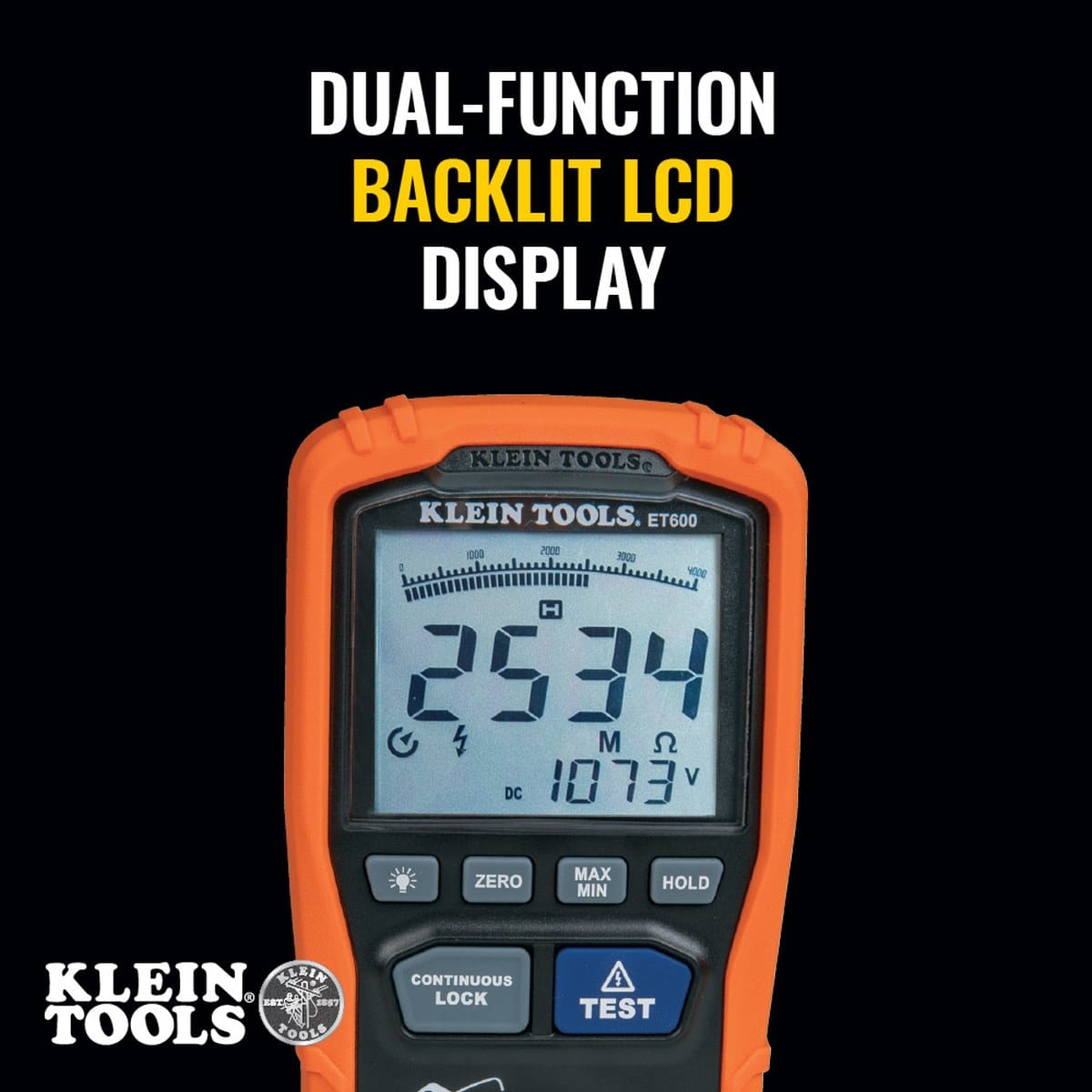 A close-up view of the ET600's dual-function backlit LCD screen. The high-contrast display is shown active, providing a clear readout of 2534 MΩ insulation resistance and 1073V DC test voltage, emphasizing the tool's precision in low-light industrial environments.