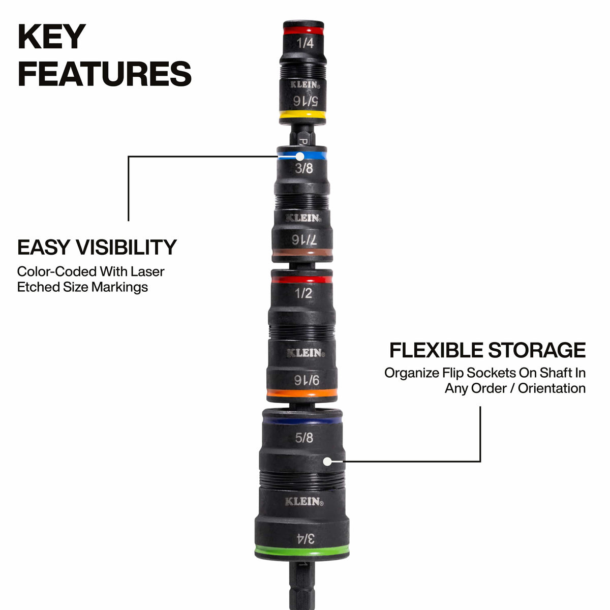 Color-coded flip sockets with laser-etched markings allow fast size identification and nest in any orientation on the shaft.