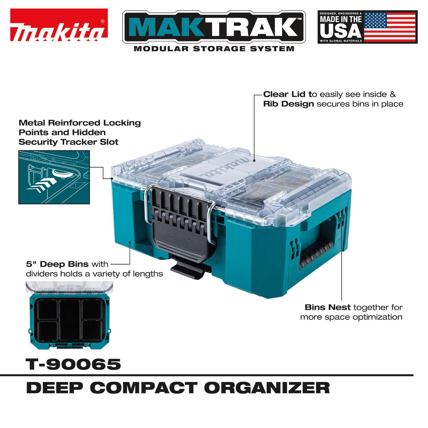 Product infographic of the Makita MAKTRAK T-90065 deep compact organizer highlighting professional features: metal-reinforced locking points with a hidden security tracker slot, 5-inch deep removable bins with dividers for various part lengths, a clear lid with internal ribs to secure bins, and a nesting design for space optimization.