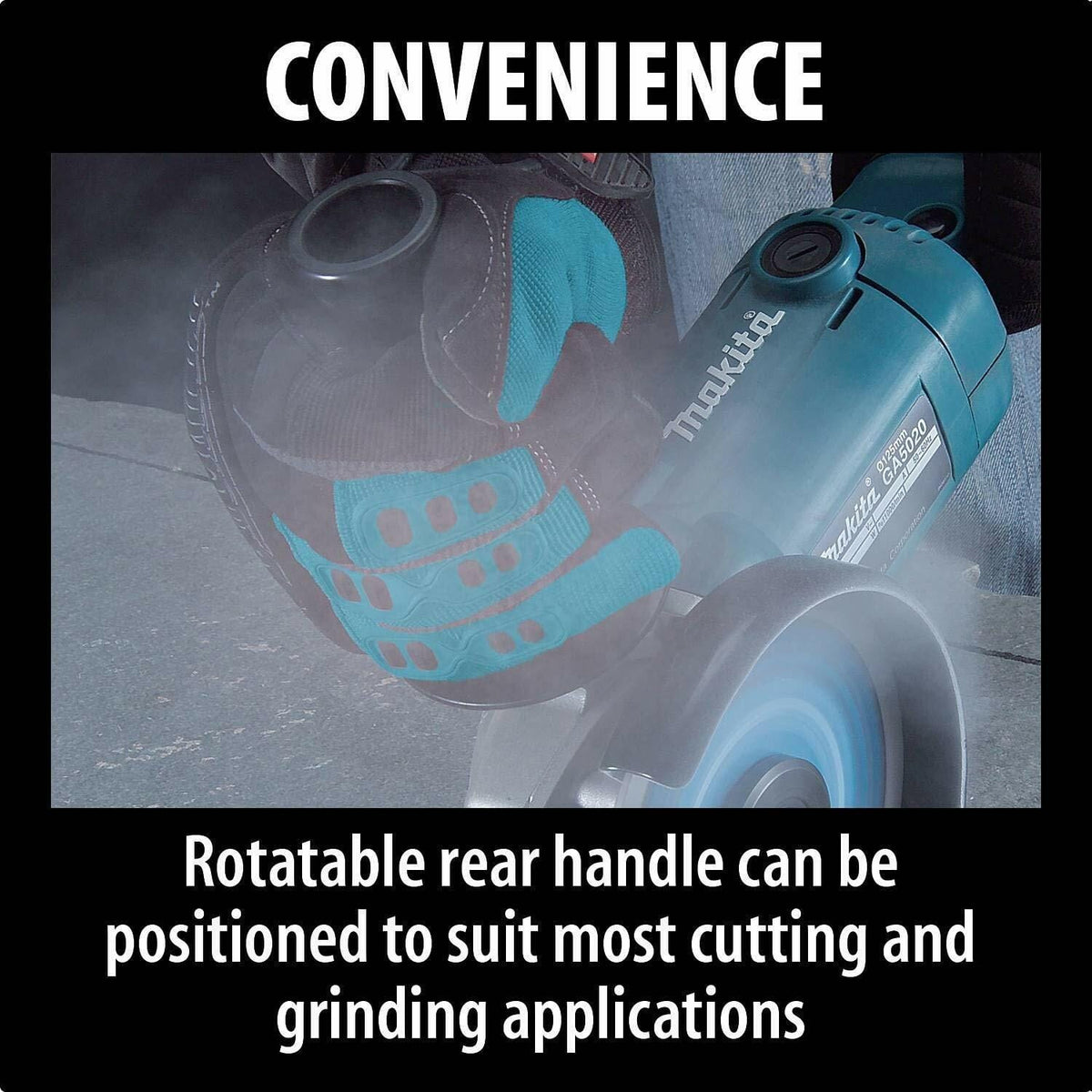 Close-up of a worker wearing gloves holding the Makita angle grinder. The image focuses on the rotatable rear handle. Text reads: CONVENIENCE, Rotatable rear handle can be positioned to suit most cutting and grinding applications.