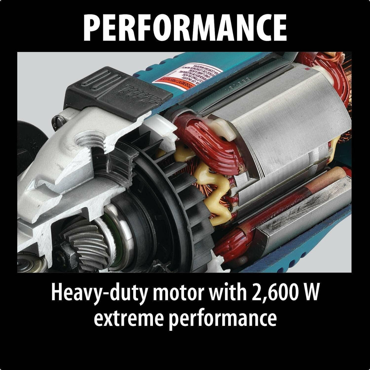 Close-up cutaway diagram of the Makita angle grinder motor showing the heavy-duty armature, field coils, and spiral bevel gears inside the aluminum gear housing. Text reads: PERFORMANCE, Heavy-duty motor with 2,600 W extreme performance.