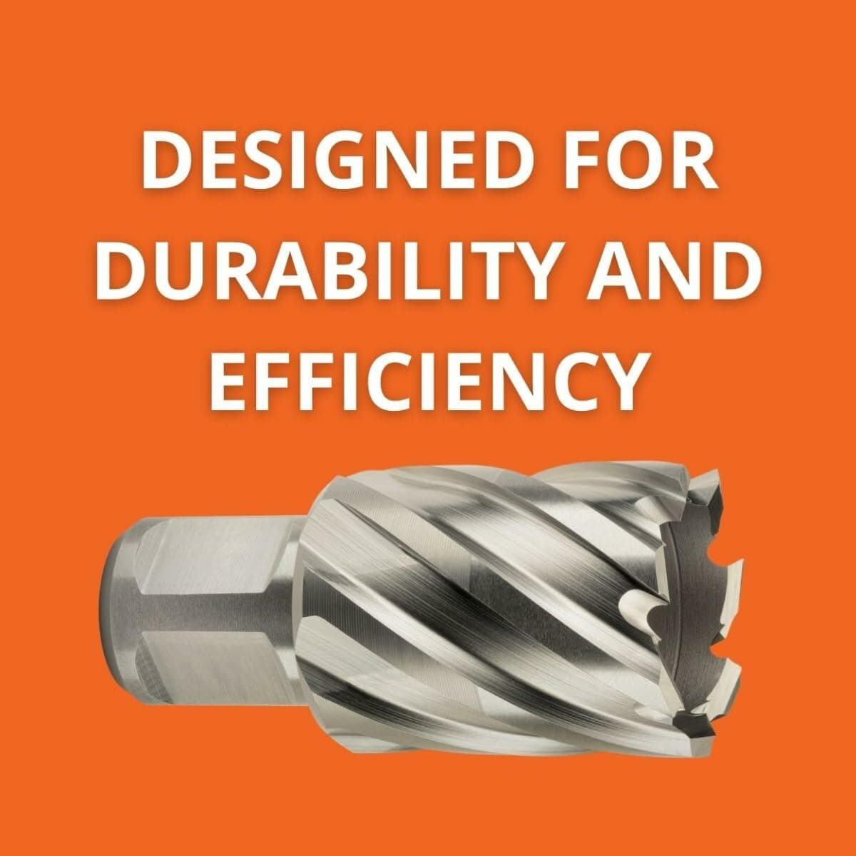 Infographic showing the annular cutter with text that reads: "DESIGNED FOR DURABILITY AND EFFICIENCY" over an orange background.