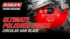 Wood Demon™ Ultimate Polished Finish Saw Blade for Wood pormotional how to video