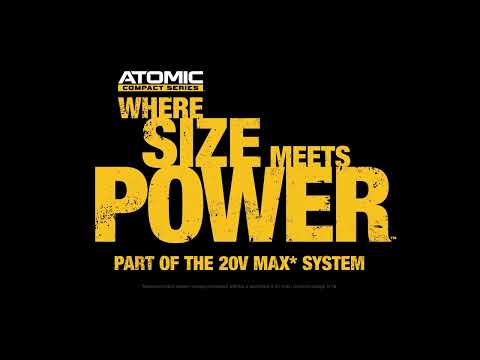 DEWALT® 20V MAX* ATOMIC COMPACT SERIES™: WHERE SIZE MEETS POWER™ promotional video