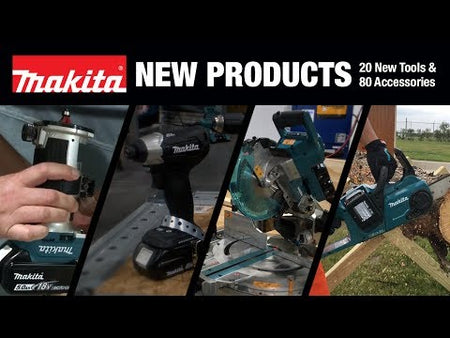 MAKITA - 20 New Tools, 80 New Accessories promotional video